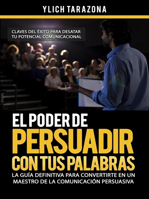 Title details for El Poder de Persuadir con tus Palabras by Ylich Tarazona - Available